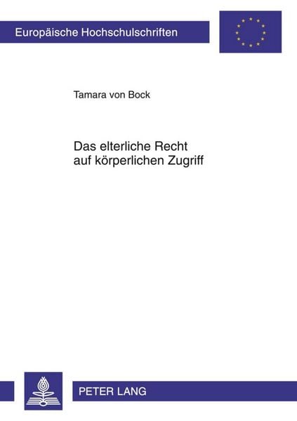 Produktbild: Das elterliche Recht auf k&ouml;rperlichen Zugriff