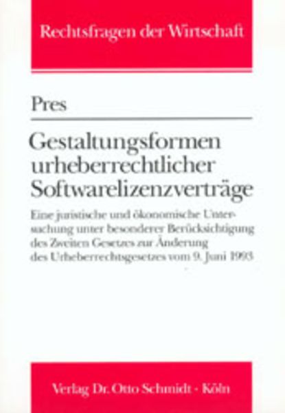 Gestaltungsformen urheberrechtlicher Softwarelizenzverträge