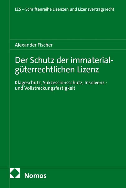 Produktbild: Der Schutz der immaterialg&uuml;terrechtlichen Lizenz