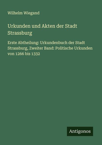 Produktbild: Urkunden und Akten der Stadt Strassburg