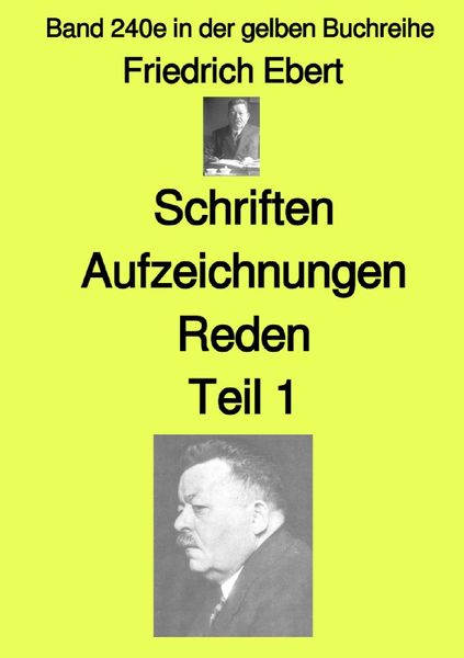 Produktbild: Gelbe Buchreihe / Schriften Aufzeichnungen Reden &ndash; Teil 1 &ndash; Farbe &ndash; Band 240e in der gelben Buchreihe &ndash; bei J&uuml;rgen Ruszkowski