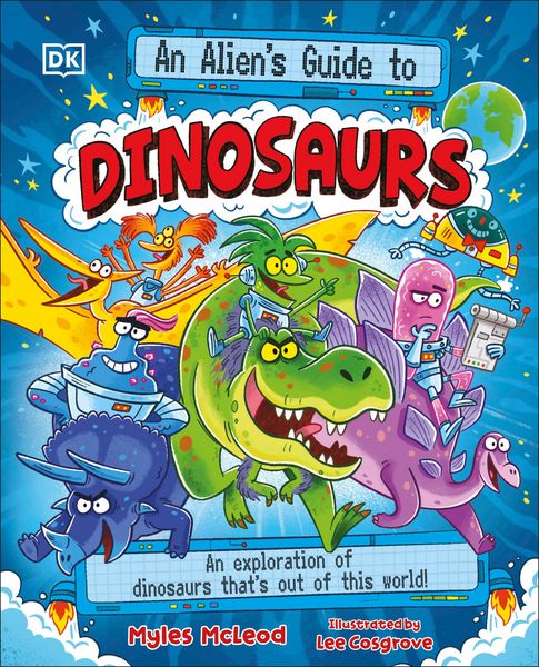 Produktbild: An Alien's Guide to Dinosaurs