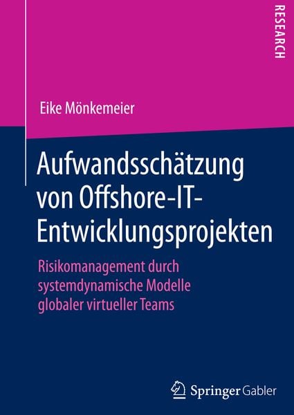 Aufwandsschätzung von Offshore-IT-Entwicklungsprojekten, Taschenbuch von Eike Mönkemeier, Springer Fachmedien Wiesbaden GmbH, 9783658074333