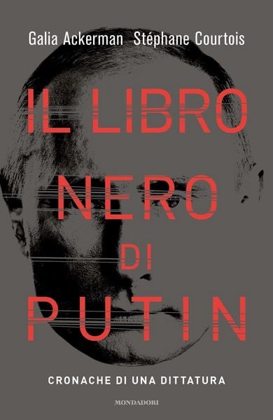 Produktbild: Il libro nero di Putin. Cronache di una dittatura