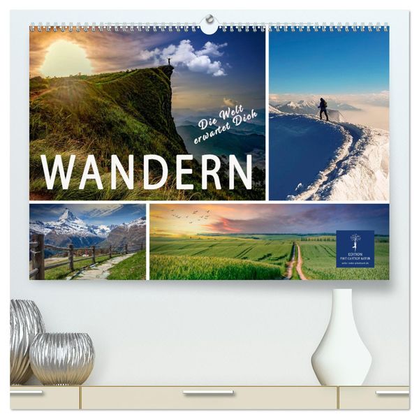 Wandern - die Welt erwartet Dich (hochwertiger Premium Wandkalender 2025 DIN A2 quer), Kunstdruck in Hochglanz