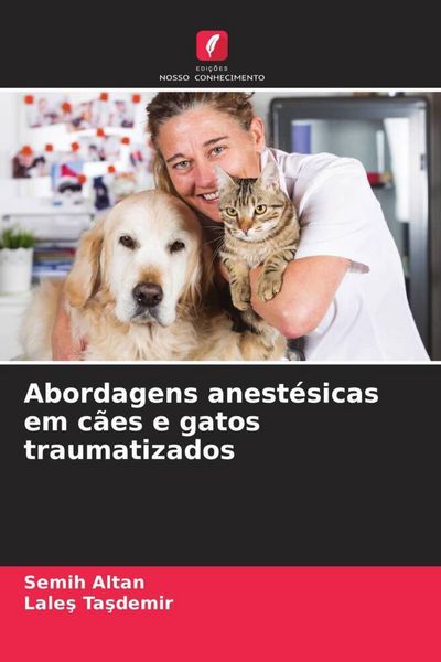 Produktbild: Abordagens anest&eacute;sicas em c&atilde;es e gatos traumatizados
