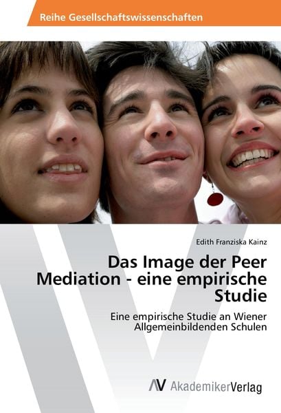 Produktbild: Das Image der Peer Mediation - eine empirische Studie