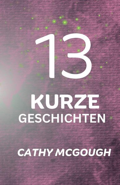 Produktbild: 13 KURZE GESCHICHTEN GERMAN EDITION