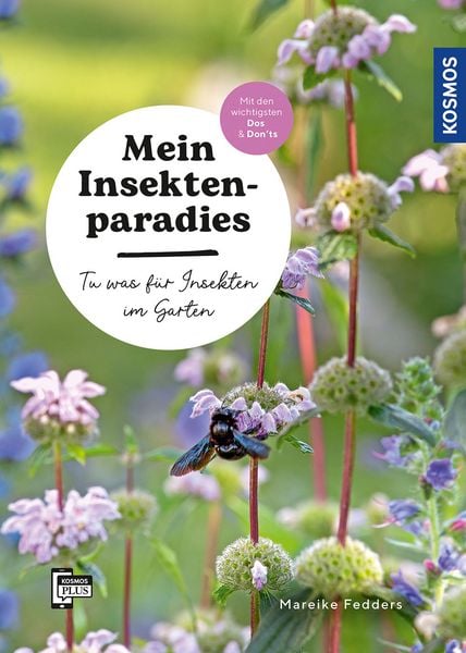 Mein Insektenparadies, Taschenbuch von Mareike Fedders, Kosmos Uitgevers, 9783440178256