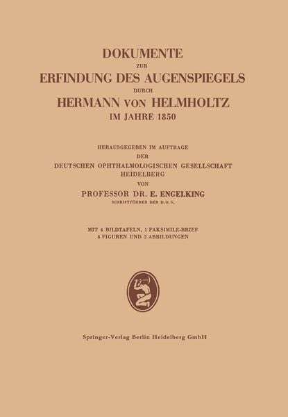 Produktbild: Dokumente zur Erfindung des Augenspiegels durch Hermann von Helmholtz im Jahre 1850