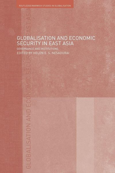 Produktbild: Globalisation and Economic Security in East Asia