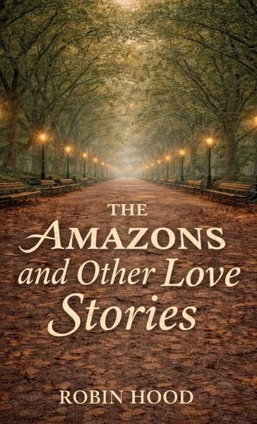 Produktbild: The Amazons and Other Love Stories