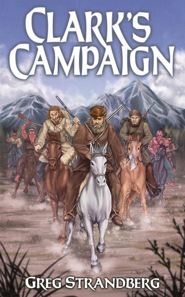 Produktbild: Clark's Campaign (Mountain Man Series, #12)