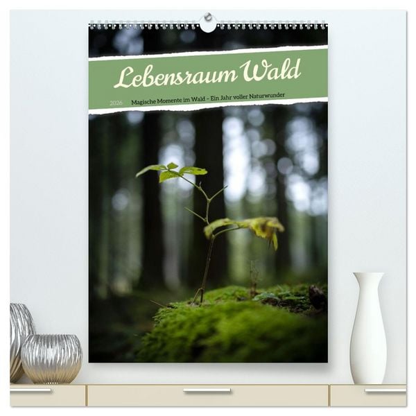 Produktbild: Lebensraum Wald (hochwertiger Premium Wandkalender 2026 DIN A2 hoch), Kunstdruck in Hochglanz