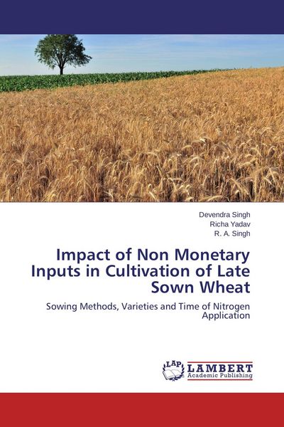 Produktbild: Impact of Non Monetary Inputs in Cultivation of Late Sown Wheat