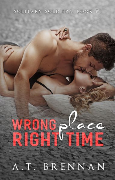 Produktbild: Wrong Place, Right Time (Solitary Soldiers, #1)