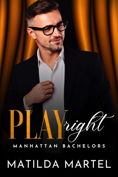 Produktbild: Play Right (Manhattan Bachelors, #7)
