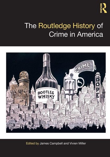 Produktbild: The Routledge History of Crime in America