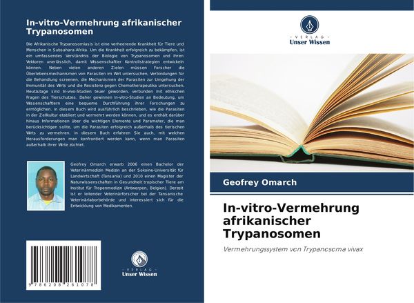 In-vitro-Vermehrung afrikanischer Trypanosomen, Taschenbuch von Geofrey Omarch, Verlag Unser Wissen, 9786208261078