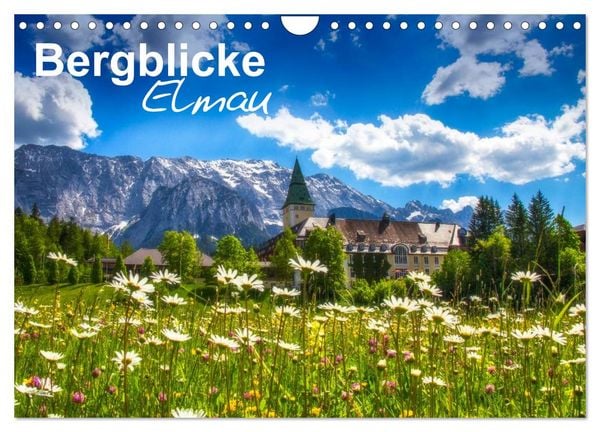 Bergblicke - Elmau (Wandkalender 2026 DIN A4 quer), CALVENDO Monatskalender
