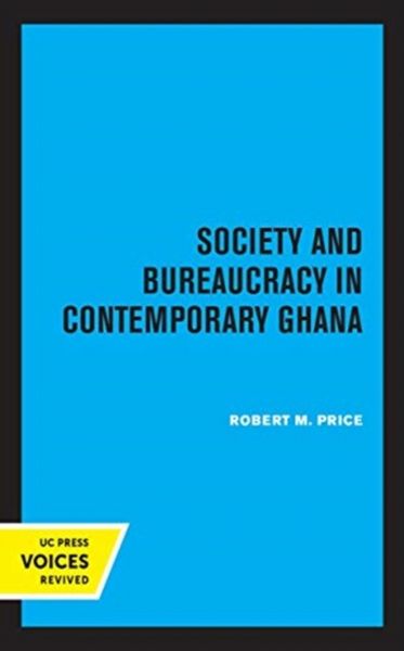 Produktbild: Society and Bureaucracy in Contemporary Ghana