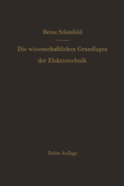 Produktbild: Die wissenschaftlichen Grundlagen der Elektrotechnik