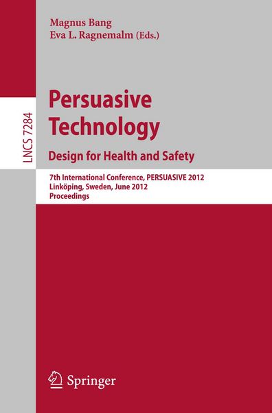 Produktbild: Persuasive Technology: Design for Health and Safety