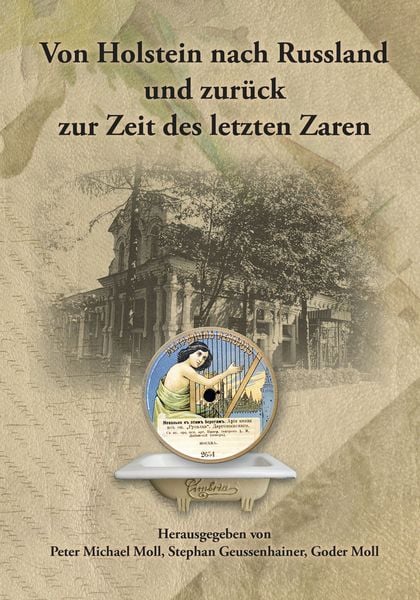 Produktbild: Von Holstein nach Russland und zur&uuml;ck zur Zeit des letzten Zaren