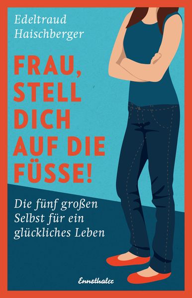 Produktbild: Frau, stell dich auf die F&uuml;&szlig;e!