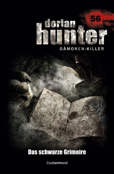Produktbild: Morlar, P: Dorian Hunter 56 - Das schwarze Grimoire