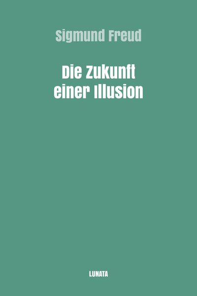 Produktbild: Die Zukunft einer Illusion