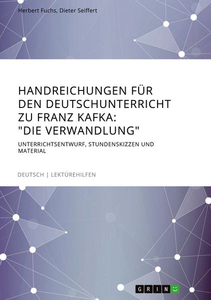Produktbild: Handreichungen f&uuml;r den Deutschunterricht zu Franz Kafka: "Die Verwandlung"