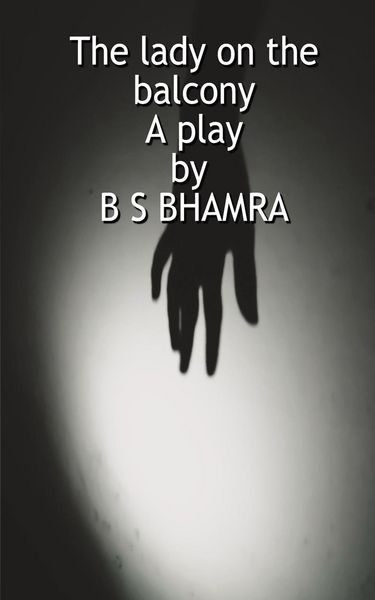 Produktbild: The lady on the balcony A play by B S BHAMRA