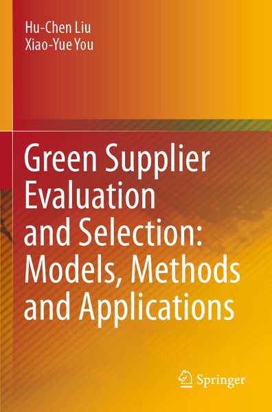 Produktbild: Green Supplier Evaluation and Selection: Models, Methods and Applications
