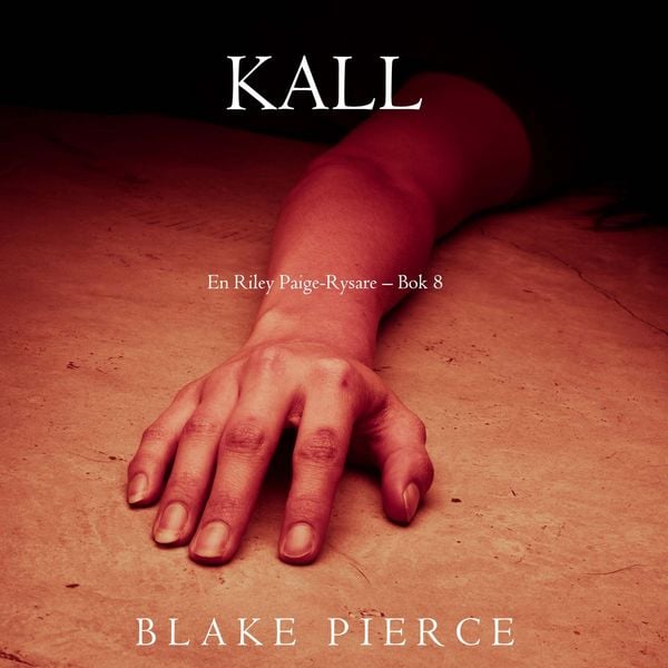 Kall (En Riley Paige-Rysare – Bok 8)