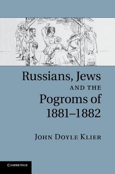 Produktbild: Russians, Jews, and the Pogroms of 1881-1882