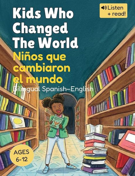 Produktbild: Kids Who Changed The World | Ni&ntilde;os que cambiaron el mundo