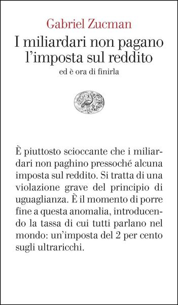 Produktbild: I miliardari non pagano l'imposta sul reddito. Ed &egrave; ora di finirla