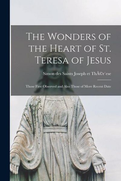 Produktbild: The Wonders of the Heart of St. Teresa of Jesus