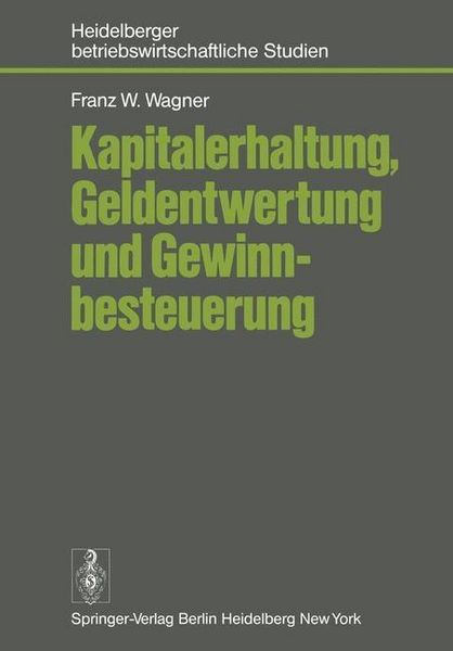 Produktbild: Kapitalerhaltung, Geldentwertung und Gewinnbesteuerung