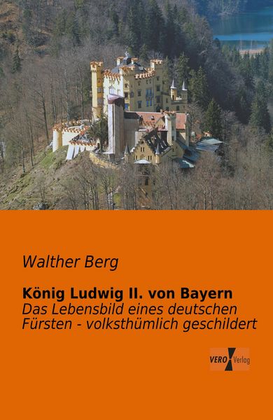 Produktbild: K&ouml;nig Ludwig II. von Bayern