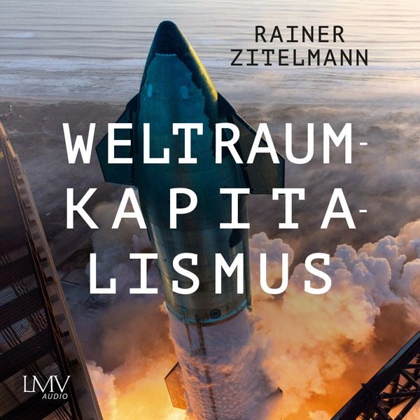 Weltraumkapitalismus - Rainer Zitelmann, Audio, 9783803287724