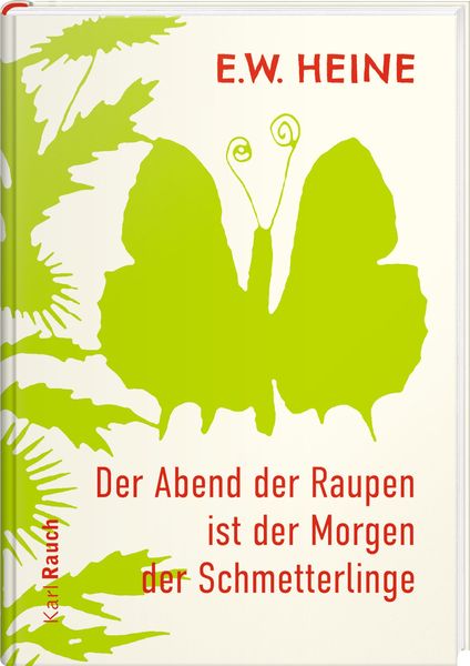 Produktbild: Der Abend der Raupen ist der Morgen der Schmetterlinge