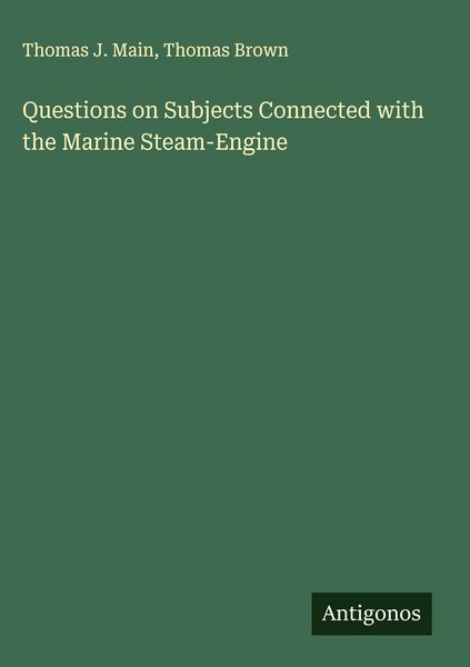 Produktbild: Questions on Subjects Connected with the Marine Steam-Engine