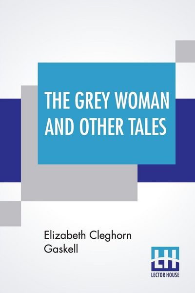 Produktbild: The Grey Woman And Other Tales