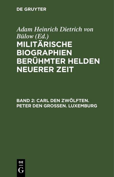 Produktbild: Carl den Zw&ouml;lften. Peter den Gro&szlig;en. Luxemburg