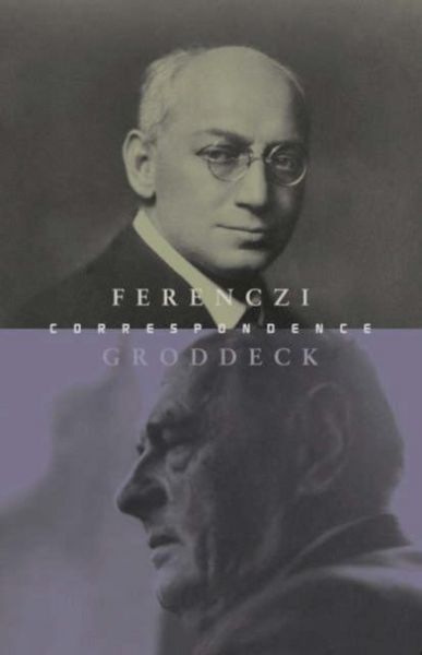 Produktbild: The Ferenczi-Groddeck Letters, 1921-1933