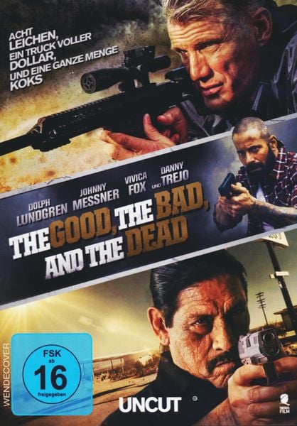 The Good, the Bad and the Dead - Uncut