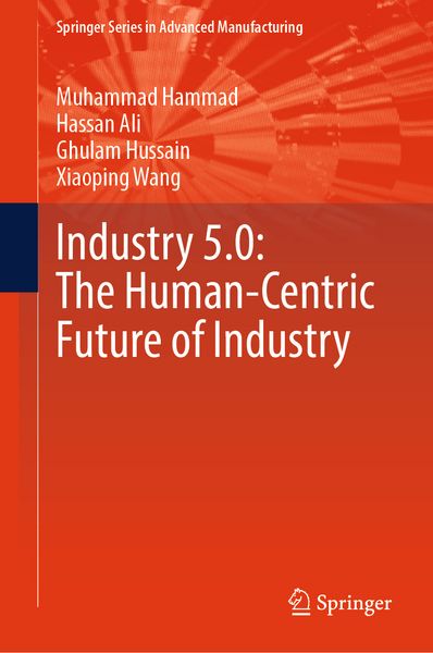 Produktbild: Industry 5.0: The Human-Centric Future of Industry