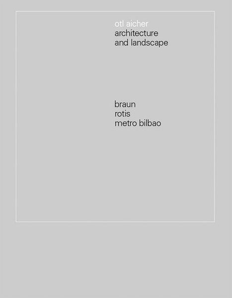 Produktbild: Otl Aicher: Architecture and Landscape